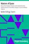 [Gutenberg 12375] • Masters of Space / Morse and the Telegraph; Thompson and the Cable; Bell and the Telephone; Marconi and the Wireless Telegraph; Carty and the Wireless Telephone